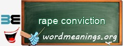 WordMeaning blackboard for rape conviction